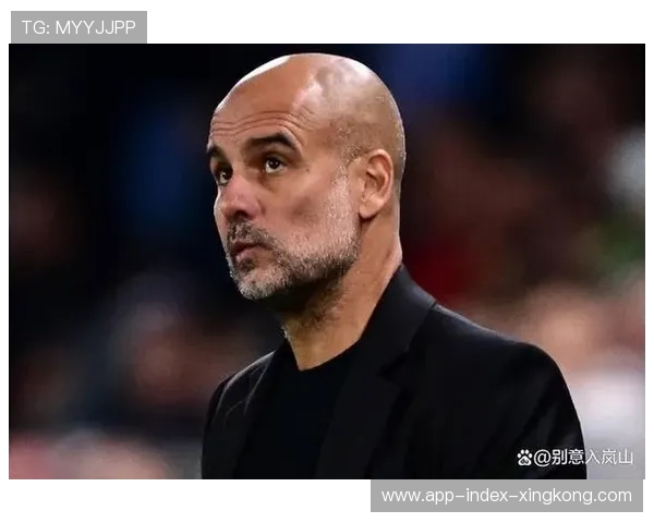 瓜迪奥拉的下一步决定将影响曼城未来格局